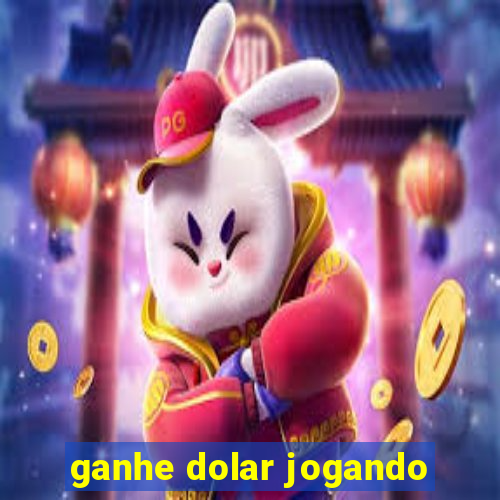 ganhe dolar jogando